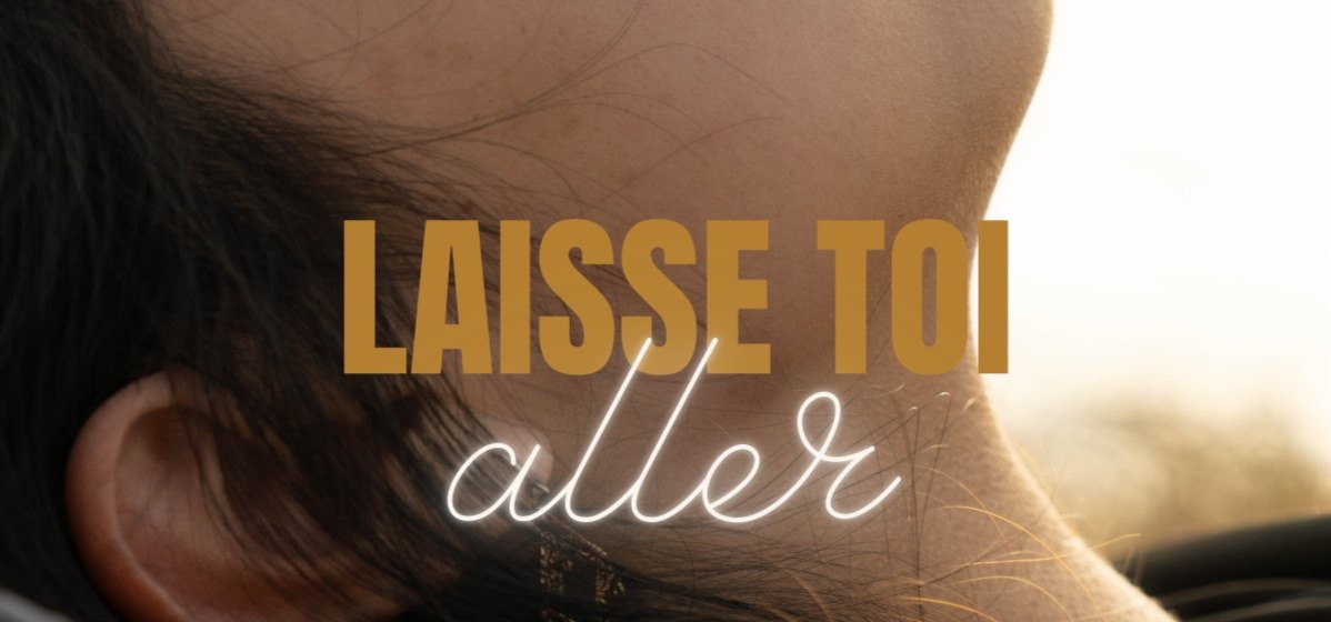 Sortie de Dim - Laisse toi aller